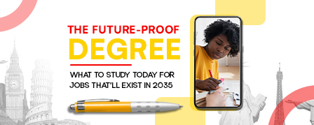 The Future-Proof Degree: What to Study Today for Jobs That’ll Exist in 2035 